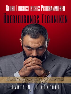 cover image of Neuro Linguistisches Programmieren--Überzeugungs Techniken